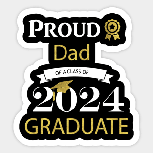 proud dad of a class of 2024 graduates Sticker